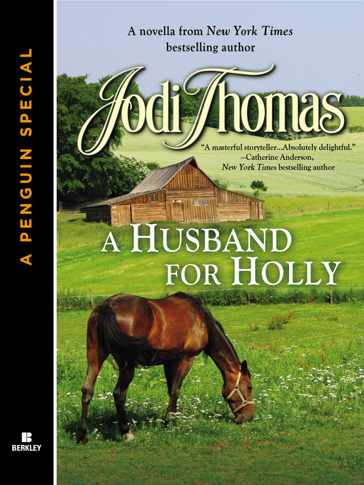 Title details for A Husband for Holly by Jodi Thomas - Available